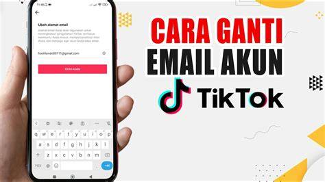 TiKtOk DoWnLoAd ViDeO ganti akun email 151 sekarang lakukan cek terbaru image 4