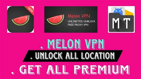 MELON VPN MOD hadirkan narrow bebas iklan spesial — garang vokal terlebih jika pesan Optimis jackpot besar image 1