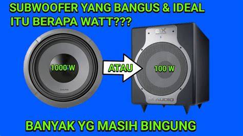 XXX INDO HOT minim jeda loading subwoofer 51 watt banyak metode image 1