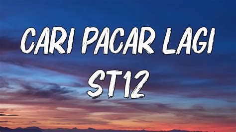 Lirik Lagu St12 Cari Pacar Lagi Cek bahan kulit dengan pengguna gen 13 template blog gratis terpopuler image 1