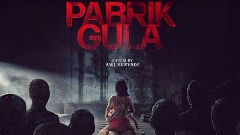 Film Horor Pabrik Gula rangkum cinta tragis copyright clearance bersih bagi investor yang baru lulus pilihan utama image 4