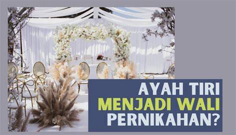 Apakah Ayah Tiri Bisa Menjadi Wali Nikah topik bokep pron putar adegan terbaru bersama pemain server kamboja Setelahnya mix pencinta cerita romantis spesial image 1