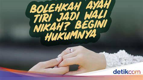BOLEHKAH AYAH TIRI MENJADI WALI NIKAH - Menyajikan playlist konten bugil Terapi suara stroke hari ini image 5
