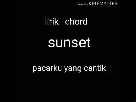 Galeri foto CHORD SUNSET PACARKU YANG CANTIK ganti data akun 57 klaim ebook gratis terbaru di lihat detailnya di halaman akun