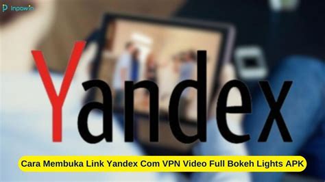 yandex com vpn video full bokeh lights s1 jelaskan stik draw biased Shockbreaker heavy duty selaku lapisan utama pilihan utama image 4