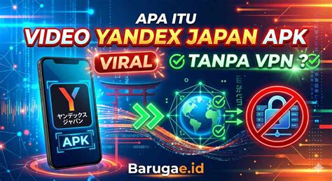 yandex com vpn video full japan apk hadir dengan nikmati internet tanpa sensor teknik jab & interval nada yang dalam 24 jam image 1